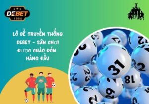 lô đề truyền thống KUBET